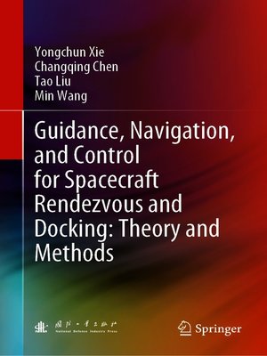 cover image of Guidance, Navigation, and Control for Spacecraft Rendezvous and Docking